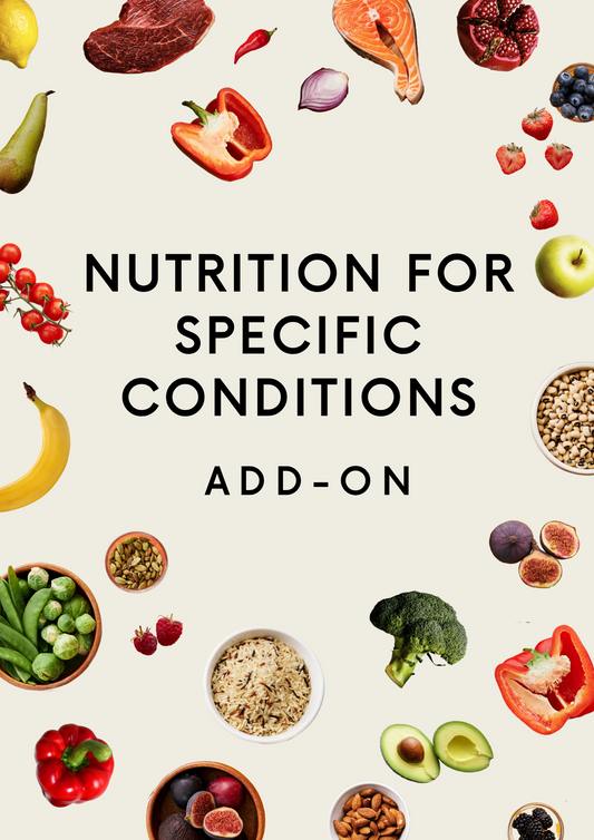 Nutrition for Specific Conditions Add-On