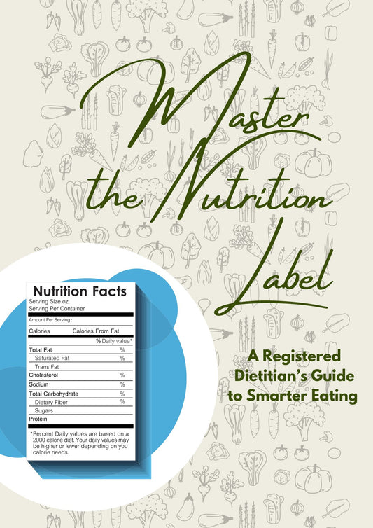 Master the Nutrition Label